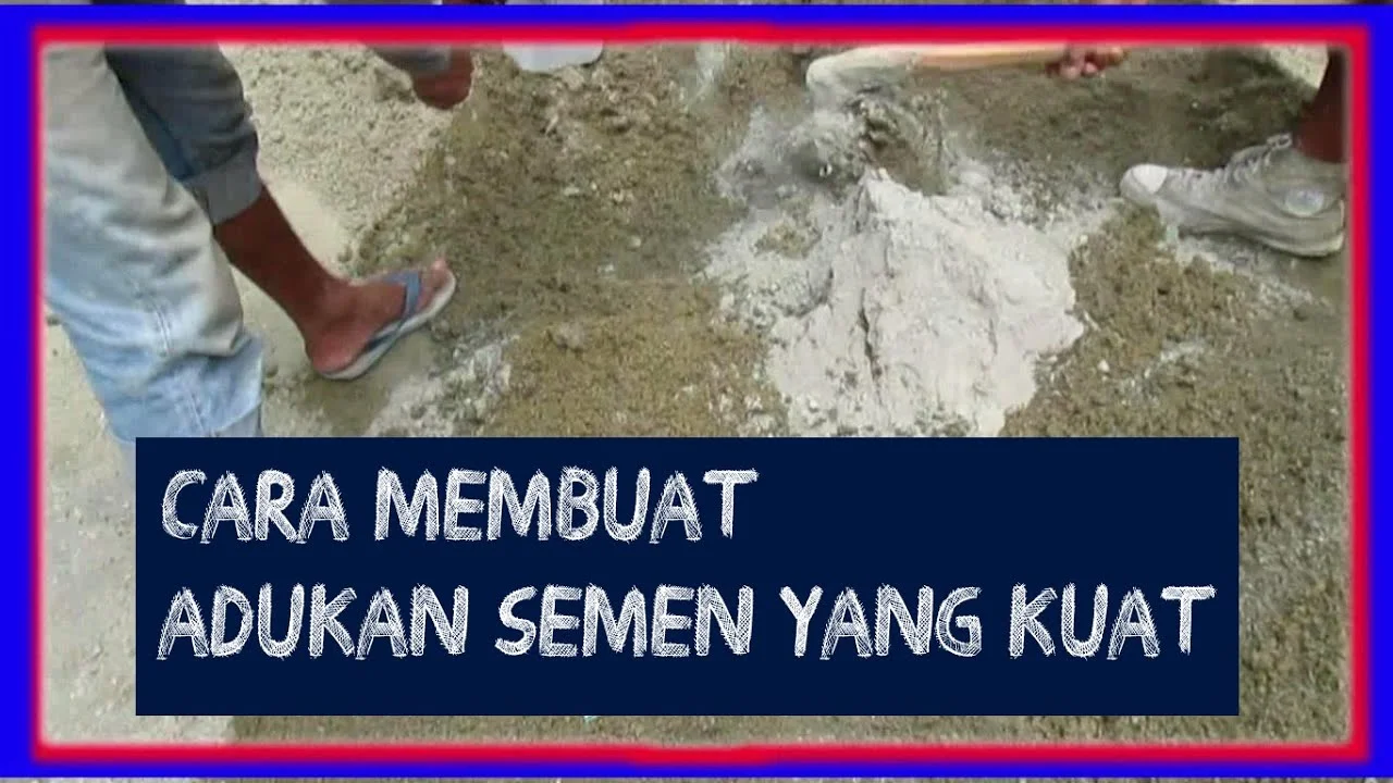 perbandigan pasir dan semen yang baik 2